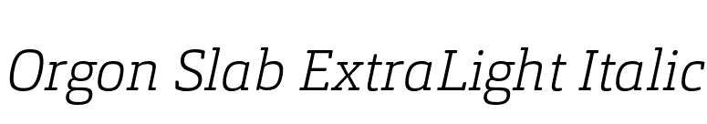 Orgon Slab ExtraLight Italic font preview