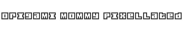 Origami Mommy Pixellated font preview