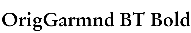 OrigGarmnd BT Bold font preview