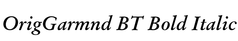 OrigGarmnd BT Bold Italic font preview