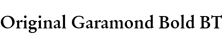 Original Garamond Bold BT font preview
