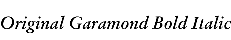 Original Garamond Bold Italic font preview
