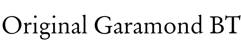 Original Garamond BT font preview