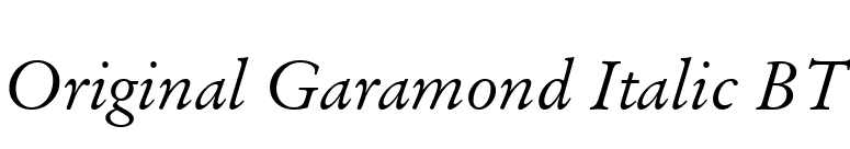 Original Garamond Italic BT font preview
