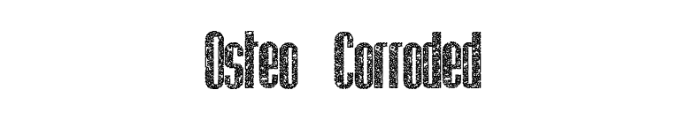 Osteo Corroded font preview
