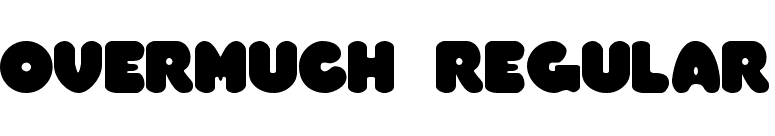Overmuch Regular font preview