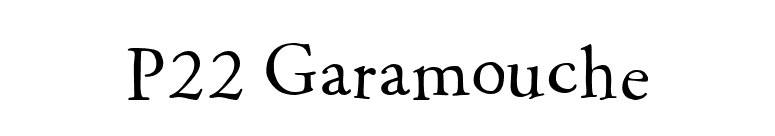 P22 Garamouche font preview