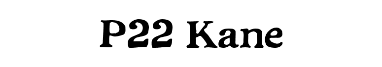 P22 Kane font preview