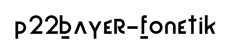 P22Bayer-Fonetik font preview