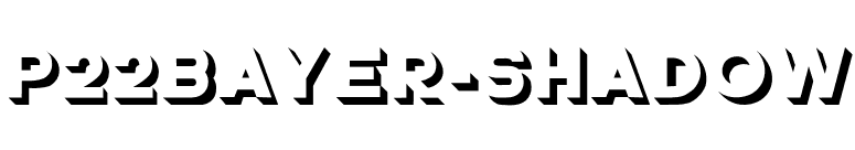 P22Bayer-Shadow font preview
