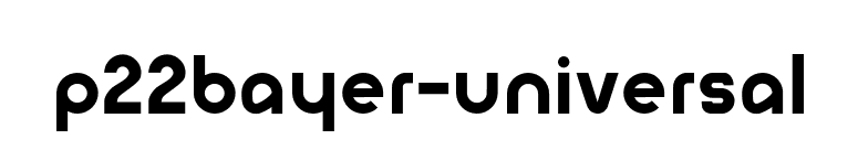 P22Bayer-Universal font preview