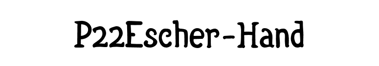 P22Escher-Hand font preview