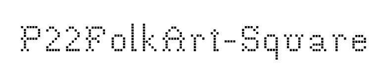 P22FolkArt-Square font preview