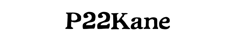 P22Kane font preview