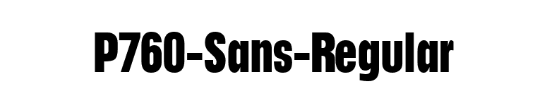 P760-Sans-Regular font preview