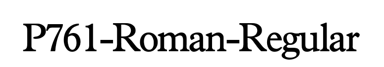 P761-Roman-Regular font preview