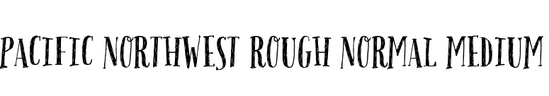 Pacific Northwest Rough Normal Medium font preview