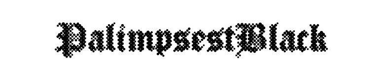 PalimpsestBlack font preview