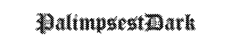 PalimpsestDark font preview