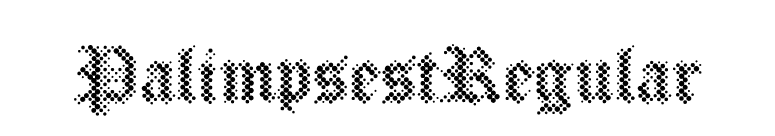 PalimpsestRegular font preview