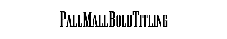 PallMallBoldTitling font preview