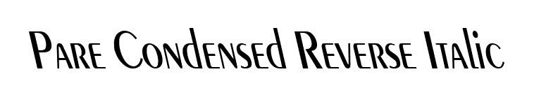 Pare Condensed Reverse Italic font preview