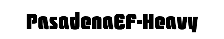 PasadenaEF-Heavy font preview