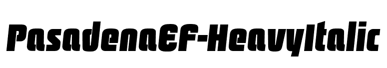 PasadenaEF-HeavyItalic font preview