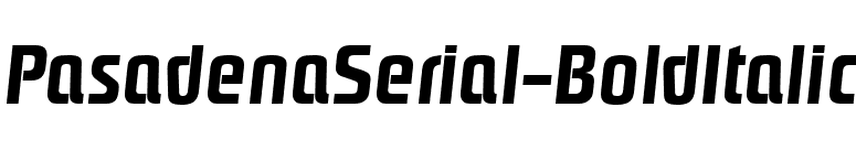 PasadenaSerial-BoldItalic font preview