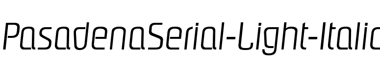 PasadenaSerial-Light-Italic font preview