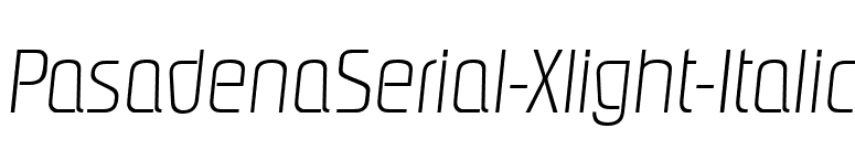 PasadenaSerial-Xlight-Italic font preview