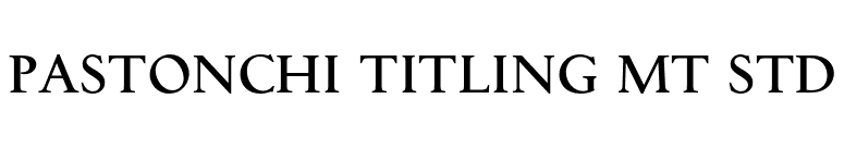 Pastonchi Titling MT Std font preview