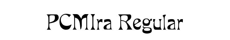 PCMIra Regular font preview