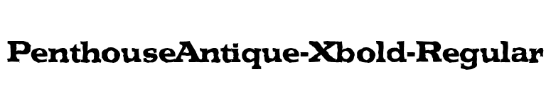 PenthouseAntique-Xbold-Regular font preview