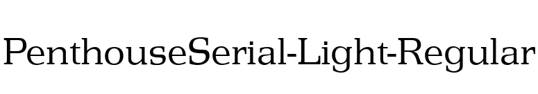 PenthouseSerial-Light-Regular font preview