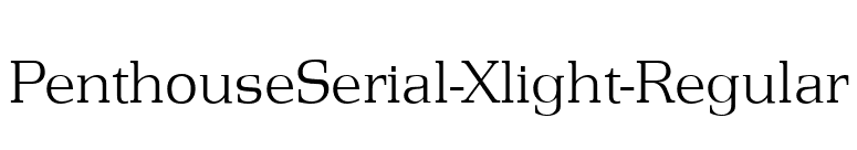 PenthouseSerial-Xlight-Regular font preview