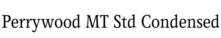 Perrywood MT Std Condensed font preview