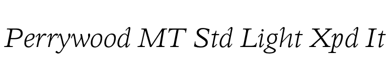 Perrywood MT Std Light Xpd It font preview