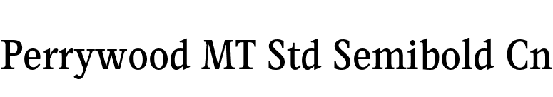 Perrywood MT Std Semibold Cn font preview