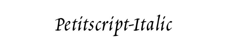 Petitscript-Italic font preview