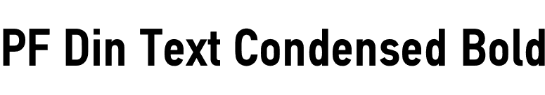 PF Din Text Condensed Bold font preview