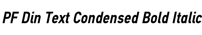 PF Din Text Condensed Bold Italic font preview