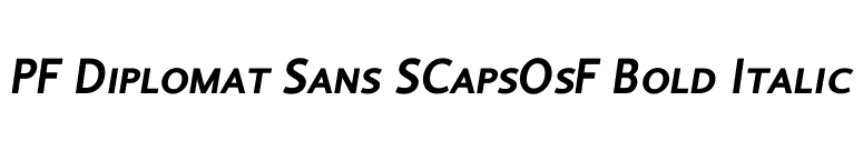 PF Diplomat Sans SCapsOsF Bold Italic font preview