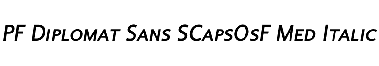 PF Diplomat Sans SCapsOsF Med Italic font preview