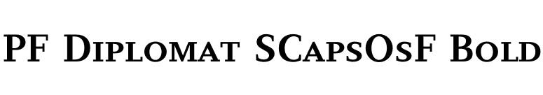 PF Diplomat SCapsOsF Bold font preview