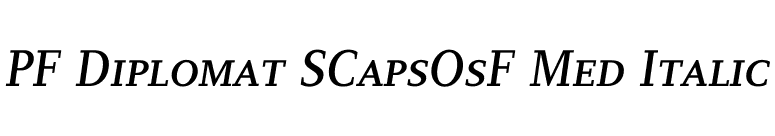 PF Diplomat SCapsOsF Med Italic font preview