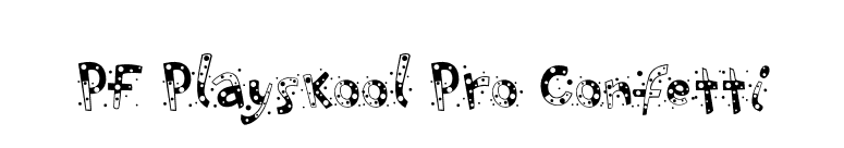 PF Playskool Pro Confetti font preview