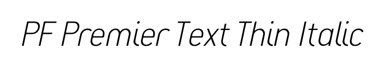 PF Premier Text Thin Italic font preview
