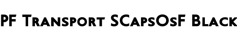 PF Transport SCapsOsF Black font preview