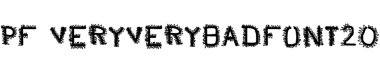 pf_veryverybadfont20 font preview